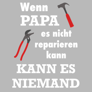 Motiv Papa Handwerker Geschenk Lustiger Spruch Reparatur