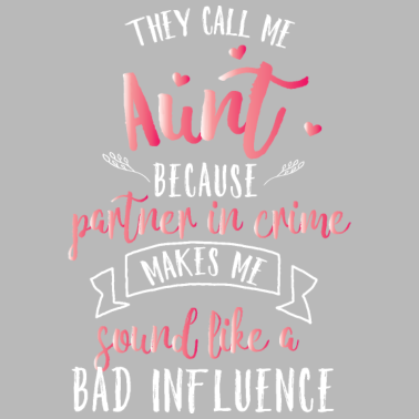 Motiv They Call Me Aunt Geschenk