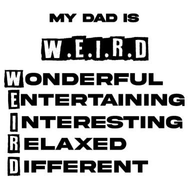 Motiv Mein Vater ist W.E.I.R.D