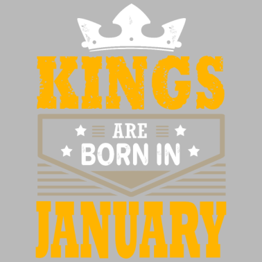 Motiv KÖNIG SIND IM JANUAR Geburtstagsgeschenk GEBOREN