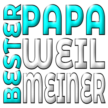 Motiv BESTER PAPA WEIL MEINER VATERTAGSGESCHENKE VATER