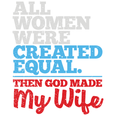 Motiv Alle Frauen wurden gleich geschaffen Geschenk