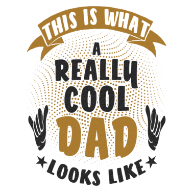 Motiv So Sieht Ein Wirklich Cooler Vater Aus