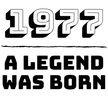 Motiv 1977 wurde eine Legende geboren - Geburtstagsgeschenk zum Geburtsjahr