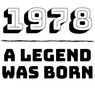 Motiv 1978 wurde eine Legende geboren - Geburtstagsgeschenk zum Geburtsjahr