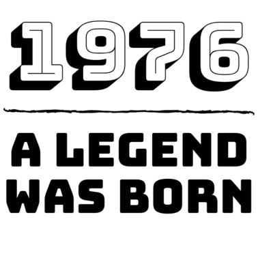 Motiv 1976 wurde eine Legende geboren - Geburtstagsgeschenk zum Geburtsjahr