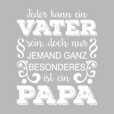 Motiv Jeder kann Vater sein, doch nur jemand ganz besond