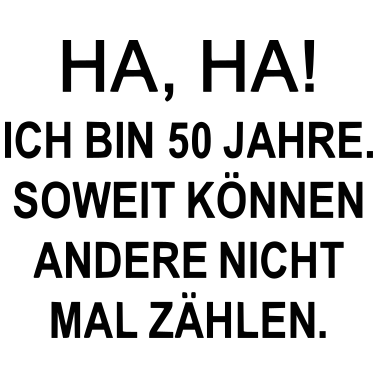 Motiv 50 Jahre alt Geburtstagsgeschenk