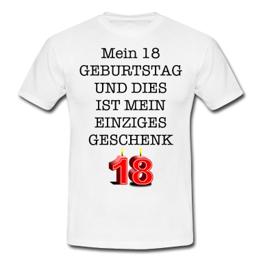 Geschenk zum 18 T-Shirt - 18. GEBURTSTAG