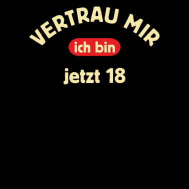 Motiv 18 vertrau mir jetzt 18 - 2002 18 Geburtstag