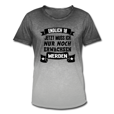 Geschenk zum 18 T-Shirt - Endlich 18 18. Geburtstag Nur noch erwachsen werde