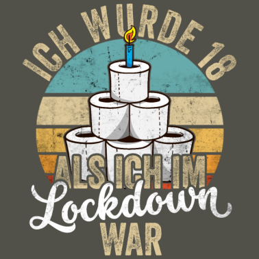 Motiv 18 Geburtstag Ich wurde 18 Als Ich Im Lockdown war