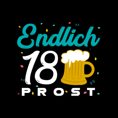 Motiv 18 Geburtstag - Endlich 18 - Prost