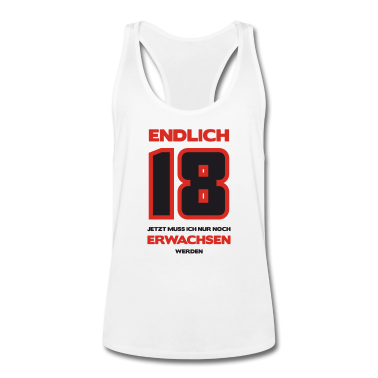 Geschenk zum 18 Tank Top - Zum 18. Geburtstag ein Shirt „Endlich 18, jetzt