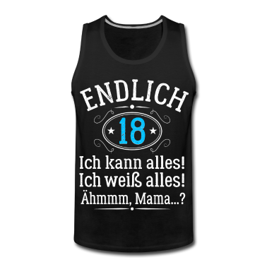 Geschenk zum 18 Tank Top - Endlich 18 Ich Kann Alles - Geburtstag Volljährig