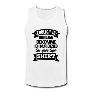 Geschenk zum 18 Tank Top - Endlich 18 18. Dieses langweilige Shirt Geburtstag