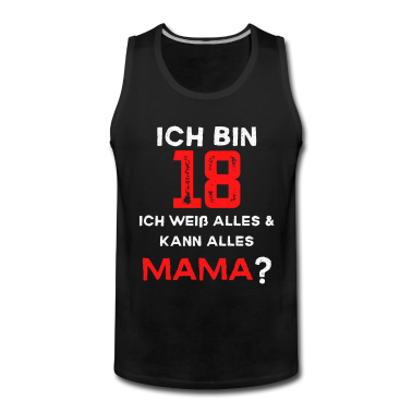 Geschenk zum 18 Tank Top - ICH BIN 18 MAMA volljährig 18 Geburtstag