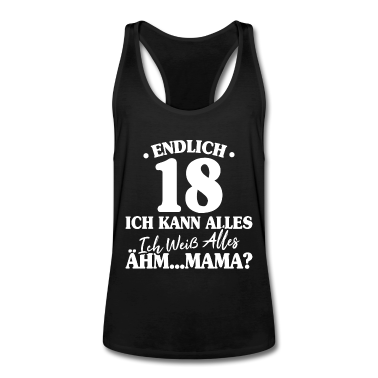 Geschenk zum 18 Tank Top - Lustiges 18. Geburtstag Geschenk Endlich 18