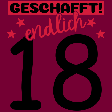 Motiv endlich 18 geschafft!