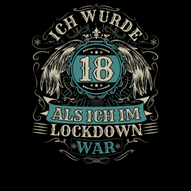 Motiv 18 Geburtstag Ich wurde 18 Als Ich Im Lockdown war