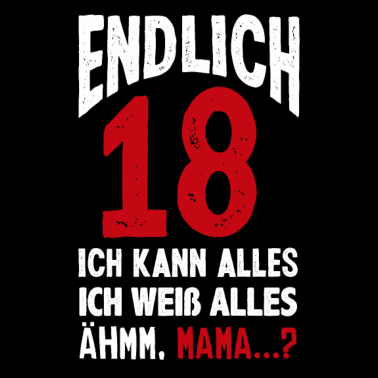 Motiv Lustiges 18. Geburtstag Endlich 18 Geschenk