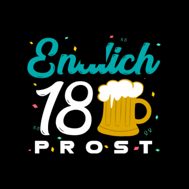 Motiv 18 Geburtstag - Endlich 18 - Prost