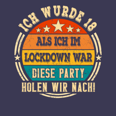 Motiv 18 Jahre 18. Geburtstag als ich im Lockdown war